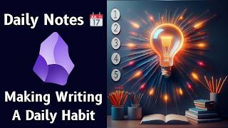 How I Use Daily Notes In Obsidian 📝 My Daily Note-Taking Habit System