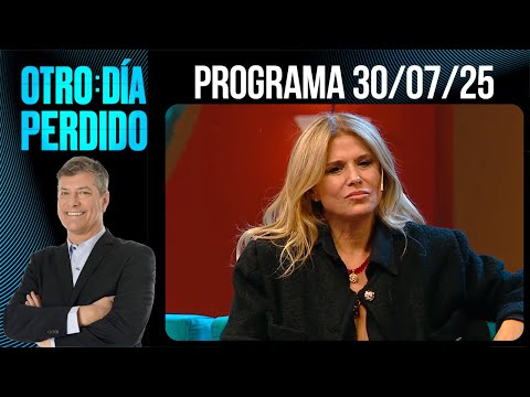 OTRO DÍA PERDIDO - Programa 30/07/25 - FLAVIA PALMIERO, UN CLÁSICO QUE NUNCA PASA DE MODA