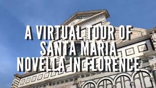A Virtual Tour of Santa Maria Novella in Florence | Florence Italy | Things To Do in Florence