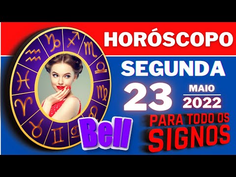 #meusigno ♈  HOROSCOPO DO DIA ⭐  SEGUNDA 23 DE MAIO DE 2022 l TODOS OS  SIGNOS 23/05/2022