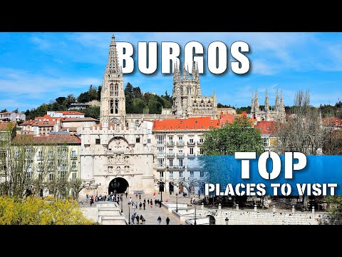 What to visit in Burgos the city of the Cid. Spain’s beautiful towns 4K 50p
