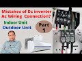 Dc Inverter Air Conditioner Mistakes To Prevent In Wiring Connections While Installation Part 1