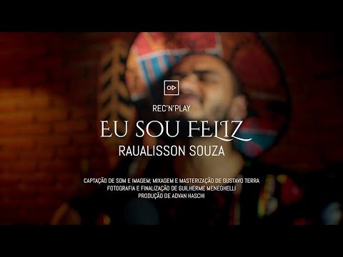 Eu Sou Feliz - Raualisson Sousa