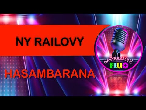 Karaoke HASAMBARANA -  NY RAILOVY