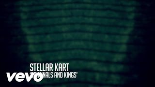 Stellar Kart - Criminals And Kings (Lyric Video)