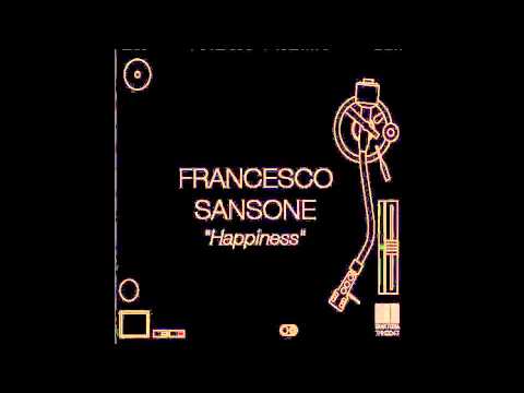 Francesco Sansone - Happiness- (Original Mix)