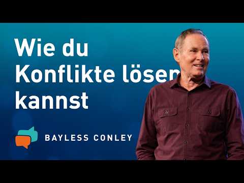 6 TIPPS für den Umgang mit KONFLIKTEN 🤝  – Bayless Conley