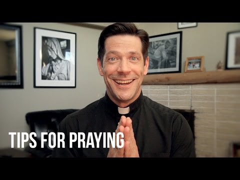Tips for Praying – Fr. Mike Schmitz
