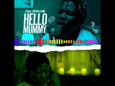 Oga Network - Hello Mummy (Official Audio)