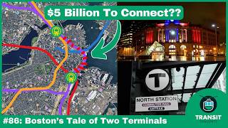 Why Boston's Train Stations STILL Don't Connect