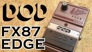 DOD FX87 Psycho Acoustic Processor / Edge - What To Know & Where