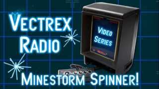 Vectrex Radio Podcast Minestorm Spinner!