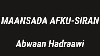 Hadraawi | Maansada Afku Siran