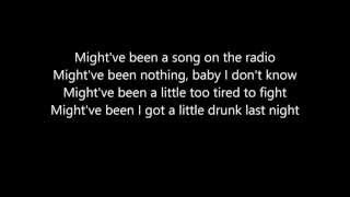 Eli Young Band - Drunk Last Night Lyrics