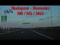 M0 M5 M43 Budapest Romanian Border 2x Speed