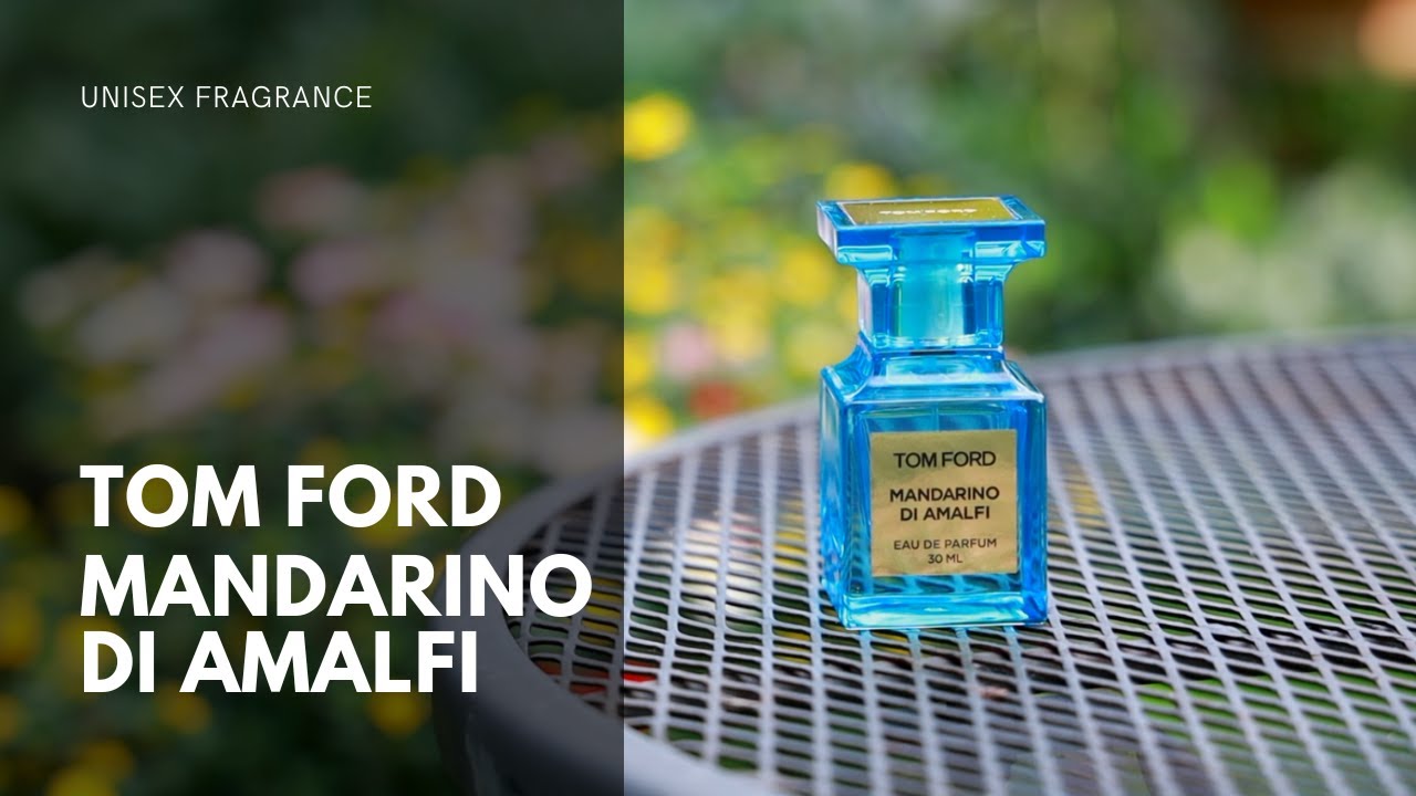 Tom Ford Mandarino di Amalfi