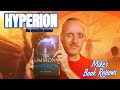 How Hyperion by Dan Simmons Immediately Becomes An All-Time Top 3 Sci-Fi Book For Me