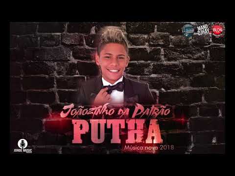 JOÃOZINHO DA PATRÃO - PUTHA - ÁUDIO OFICIAL 2018