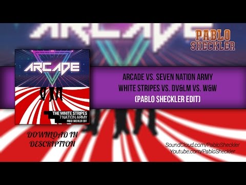 DV&LM vs W&W - Arcade vs. Seven Army Nation - White Stripes (Pablo Sheckler Edit)