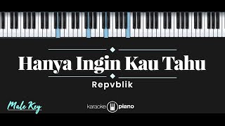 Download lagu Hanya Ingin Kau Tahu - Repvblik (KARAOKE PIANO - MALE KEY) mp3 Download lagu Hanya Ingin Kau Tahu - Repvblik (KARAOKE PIANO - MALE KEY) mp3