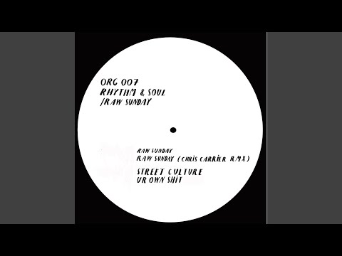 Raw Sunday (Chris Carrier Remix)