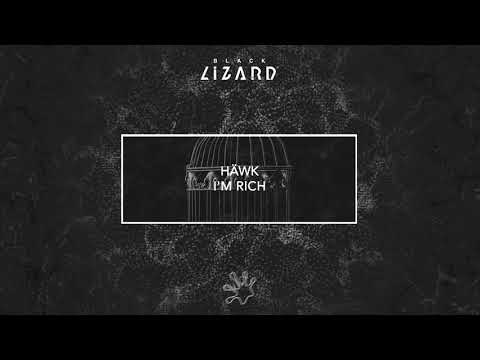 HÄWK - I'm Rich