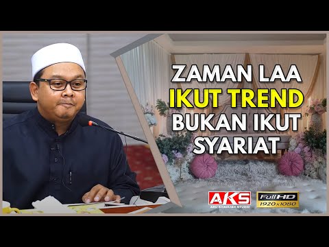 Ikut Kemampuan Bukan Ikut Trend | Ustaz Mohd Lukmanul Hakim