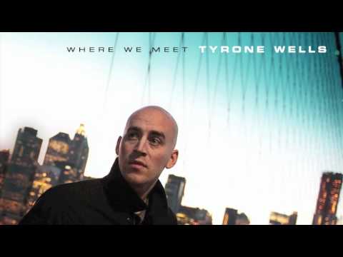Tyrone Wells - You're The One