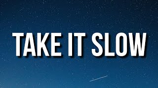 Internet Money - Take It Slow (Lyrics) Ft. 24kGoldn &amp; TyFontaine