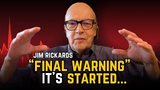 MY FINAL WARNING! - Jim Rickards
