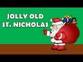 JOLLY OLD ST NICHOLAS - GREAT CHRISTMAS SONG FOR KIDS TO SING ALONG TO