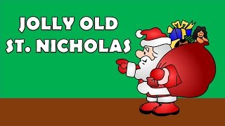 JOLLY OLD ST NICHOLAS - GREAT CHRISTMAS SONG FOR KIDS TO SING ALONG TO