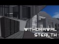 The Withdrawal: Legend Stealth Guide