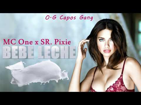 MC One O.G ft Sr. Pixie - Bebe
