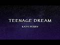 Katy Perry Teenage Dream Lyrics