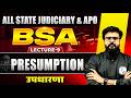 Presumption उपधारणा BSA Lecture 9 Bharatiya Sakshya Adhiniyam 2023 Judiciary By PW