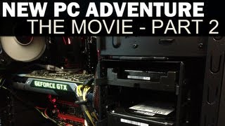 Grand New PC Adventure (The Movie) - Part 2 - SWEET JUNIPER LEE - Specs, New Office &amp; More!