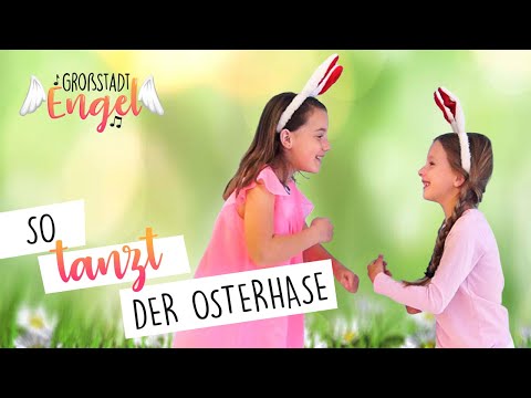 So tanzt der Osterhase | Kinderlieder zum Tanzen | Osterlieder | Kindertanz | GroßstadtEngel