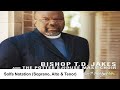 God Be Praised - Bishop T.D. Jakes & The Potter's House Mass Choir | SAT Vocal Arrangement