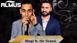 Xhepi - Gjithmone Une Dhe Ti
