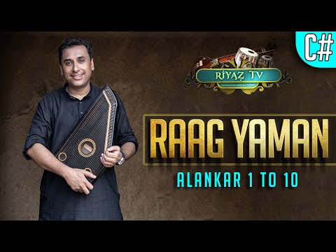 Raag Yaman - Alankar 1 to 10 - Scale C# - Zeeshan Khan - 4K - Riyaz TV