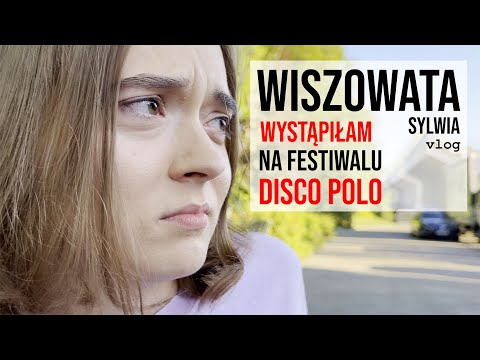 Sylwia Wiszowata - WYSTĄPIŁAM NA FESTIWALU DISCO POLO | vlog Dopiero Się Rozkręca | Ostróda 2024