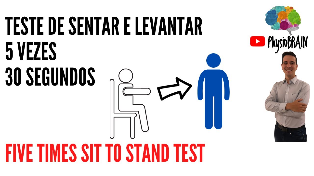 Teste de sentar e levantar da cadeira: Como e por que fazer? Sentado para de pé 5 vezes, 30 segundos