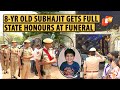 8-YO Organ Donor Subhajit Sahu Of Bhubaneswar Cremated With Full State Honours
