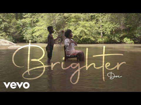 DOE - Brighter (Official Music Video)