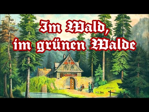 Im Wald, im grünen Walde (Lore, Lore) - Marschlied/German Marching Song + English translation