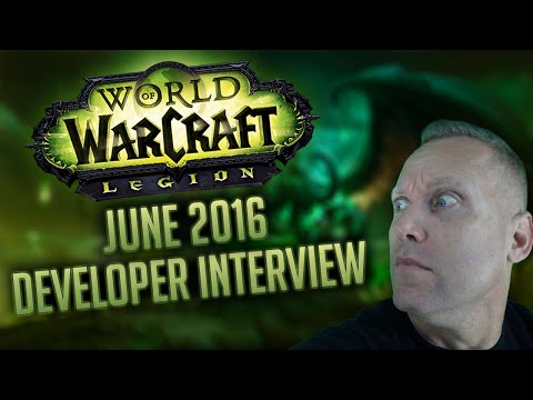 WoW Legion Developer Interview Q&A - Art Changes, Virtual Reality, & More! - June 2016