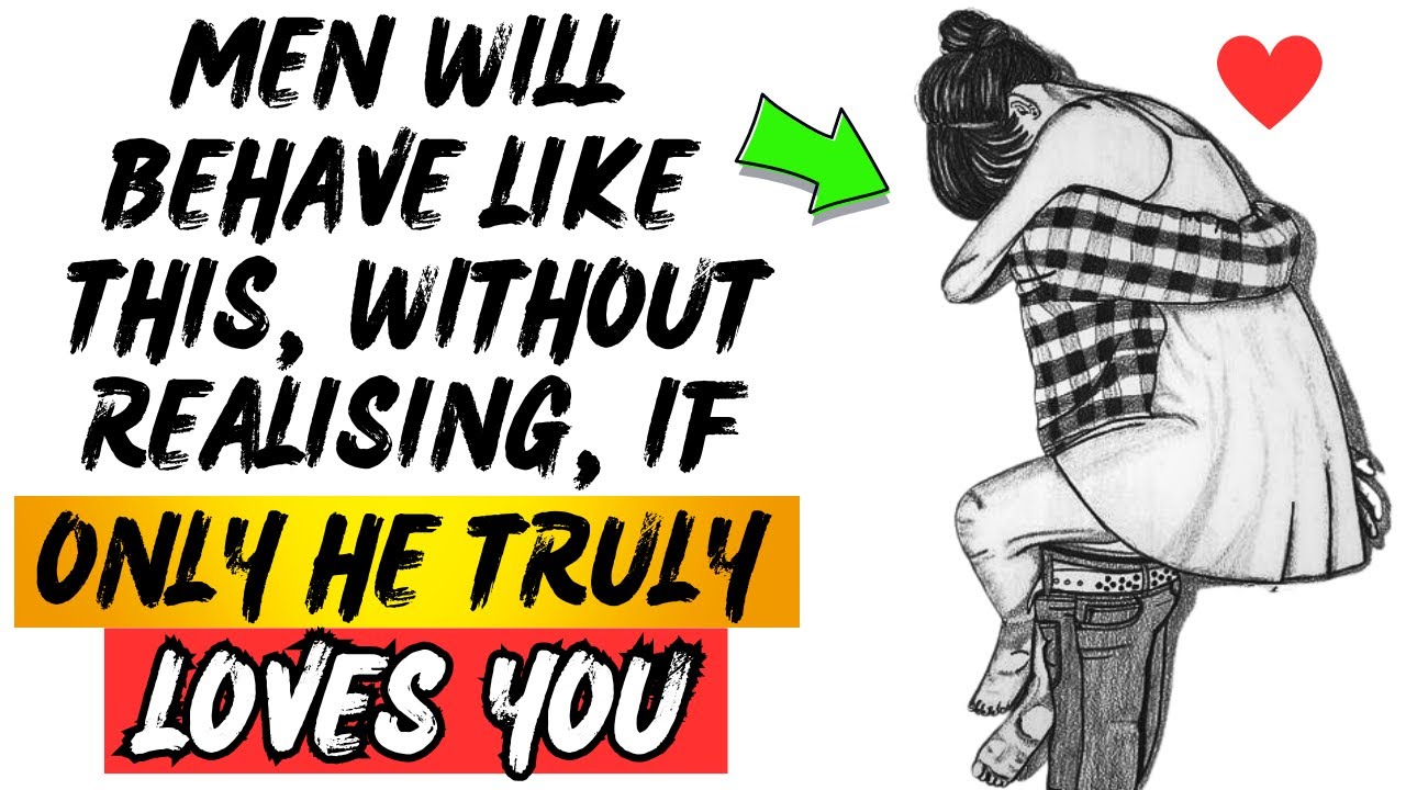 If A Man Is Genuinely In Love With You, He’ll Display These 9 Behaviors [ Without Realizing IT ]