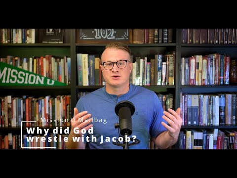 Why did God wrestle with Jacob?