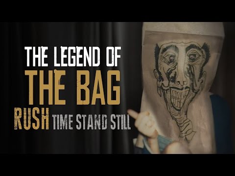 Rush | The Legend of "The Bag" | Time Stand Still